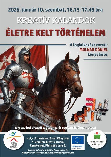2026. január 10. szombat, 16.15-17.45 óra Kreatív kalandok. Életre kelt történelem. Robotépítés és VR-élmények A foglalkozást vezeti: Molnár Dániel könyvtáros A részvétel olvasói tagsághoz és regisztrációhoz kötött! Helyszín: 1. emeleti Kreatív stúdió. Keresse a Kreatív stúdiót a Facebookon is! https://www.facebook.com/groups/kjkkreativstudio