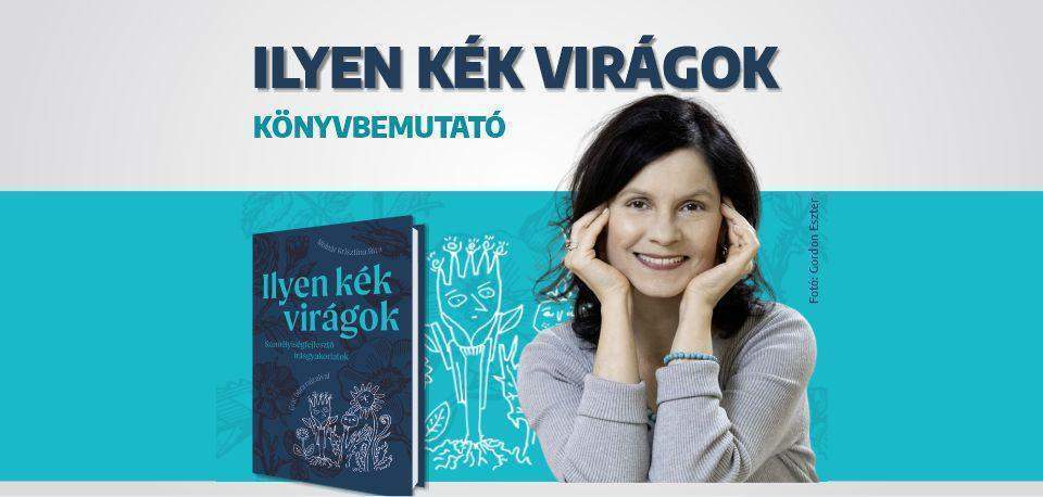 Ilyen kék virágok - könyvbemutató