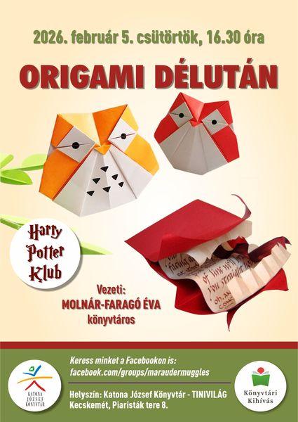 2026. február 5. csütörtök, 16.30 óra. Harry Potter Klub. Origami délután. Vezeti: Molnár-Faragó Éva könyvtáros. Könyvtári kihívás