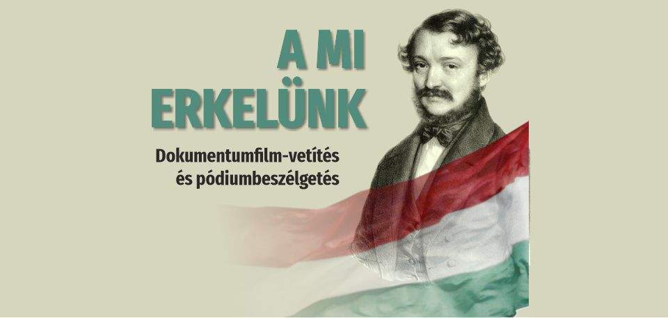 A mi Erkelünk - dokumentumfilm-vetítés és pódiumbeszélgetés