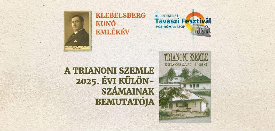 Klebelsberg Kunó-emlékév - A Trianoni Szemle 2025. évi különszámainak bemutatója
