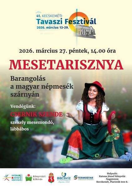 2026. március 27. péntek, 14.00 óra. Mesetarisznya. Barangolás a magyar népmesék szárnyán. Vendégünk: Csernik Szende székely mesemondó, lábbábos. Könyvtári kihívás
