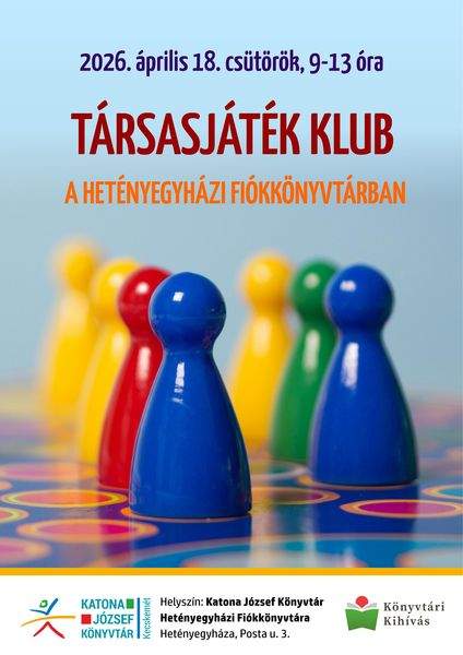2026. április 18. csütörtök, 9-13 óra. Társasjáték klub a Hetényegyházi Fiókkönyvtárban. Könyvtári kihívás