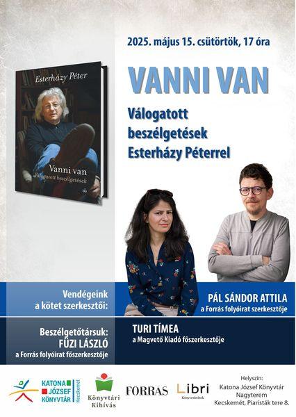 Vanni van. Válogatott beszélgetések Esterházy Péterrel - kötetbemutató