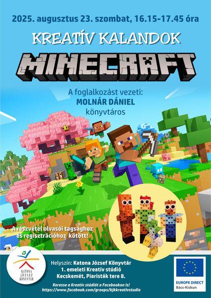 2025. augusztus 23. szombat, 16.15-17.45 óra Kreatív kalandok. Minecraft. Robotépítés és VR-élmények A foglalkozást vezeti: Molnár Dániel könyvtáros A részvétel olvasói tagsághoz és regisztrációhoz kötött! Helyszín: 1. emeleti Kreatív stúdió. Keresse a Kreatív stúdiót a Facebookon is! https://www.facebook.com/groups/kjkkreativstudio