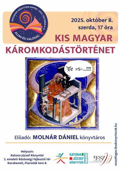 Országos Könyvtári Napok. 2025. október 8. szerda, 17 óra. Kis magyar káromkodástörténet. Előadó: Molnár Dániel könyvtáros. osszefogas.ikszkonyvtarak.hu