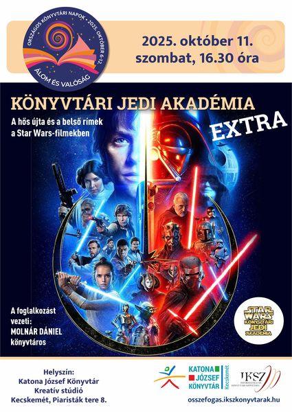 Országos Könyvtári Napok. 2025. október 11. szombat, 16.30 óra. Könyvtári Jedi Akadémia Extra. A hős útja és a belső rímek a STar Wars-filmekben. A foglalkozást vezeti: Molnár Dániel könyvtáros