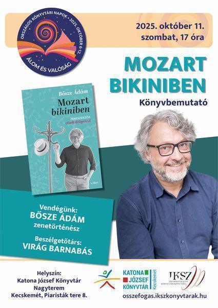 Bősze Ádám: Mozart bikiniben - könyvbemutató