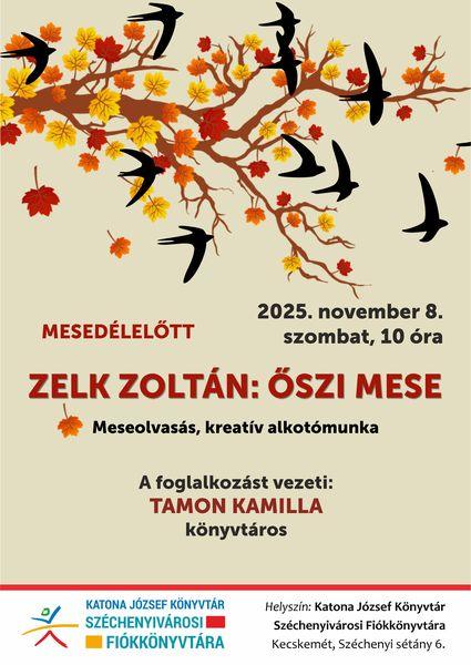2025. november 8. szombat, 10 óra. Mesedélelőtt. Zelk Zoltán: Őszi mese. Meseolvasás, kreatív alkotómunka. A foglalkozást vezeti: Tamon Kamilla könyvtáros.