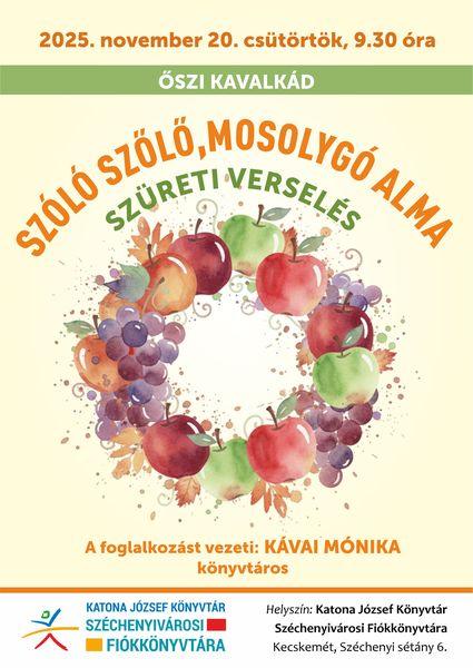 2025. november 20. csütörtök, 9.30 óra. Őszi kavalkád. Szóló szőlő, mosolygó alma. Szüreti verselés. A foglalkozást vezeti: Kávai Mónika könyvtáros.