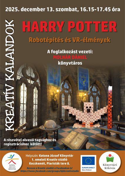 2025. december 13. szombat, 16.15-17.45 óra Kreatív kalandok. Harry Potter. Robotépítés és VR-élmények A foglalkozást vezeti: Molnár Dániel könyvtáros A részvétel olvasói tagsághoz és regisztrációhoz kötött! Helyszín: 1. emeleti Kreatív stúdió. Keresse a Kreatív stúdiót a Facebookon is! https://www.facebook.com/groups/kjkkreativstudio. Könyvtári kihívás