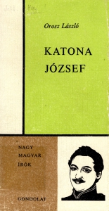 Orosz László: Katona József, 1974.