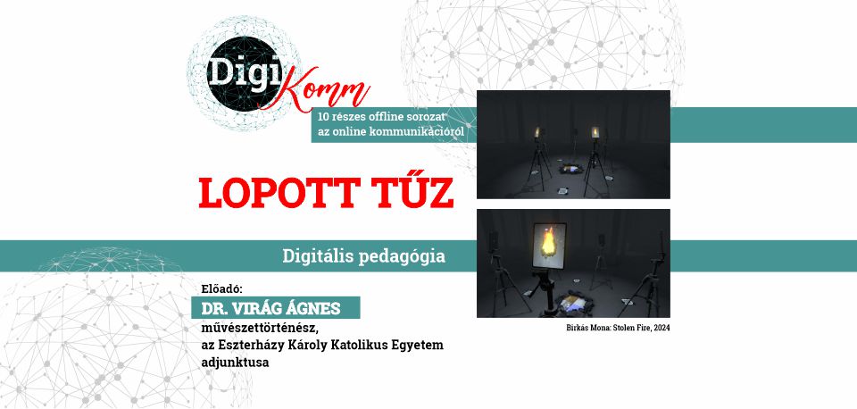 DigiKomm - Lopott tűz: digitális pedagógia