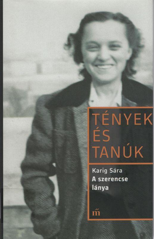 Karig Sára A szerencse lánya
