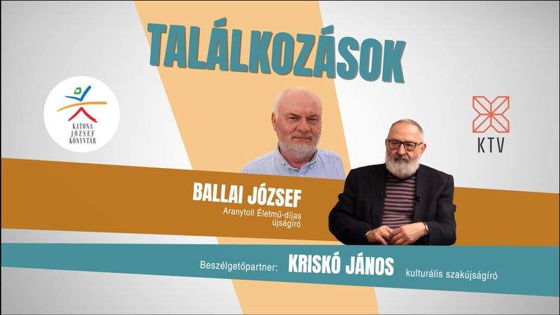 Találkozások - Ballai József Aranytoll Életmű-díjas