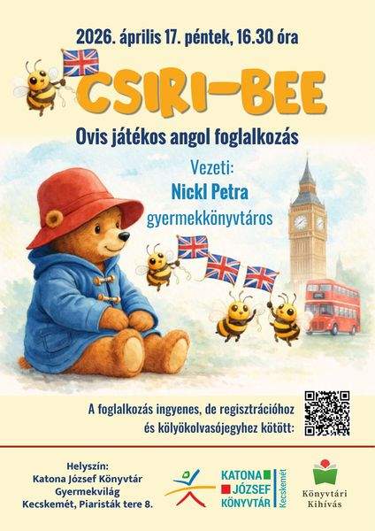 2026. április 17. péntek, 16.30 óra. Csiri-bee. Ovis játékos angol foglalkozás. Vezeti: Nickl Petra gyermekkönyvtáros. A foglalkozás ingyenes, de regisztrációhoz és kölyökolvasójegyhez kötött. Könyvtári kihívás