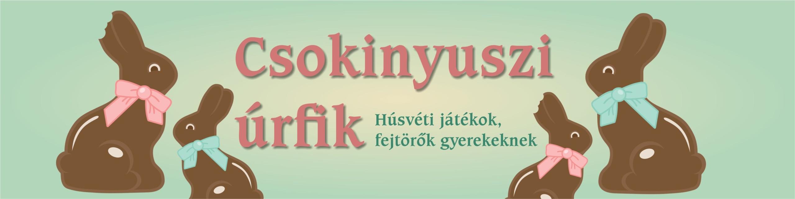 Csokinyuszi úrfik Húsvéti játékok, fejtörők