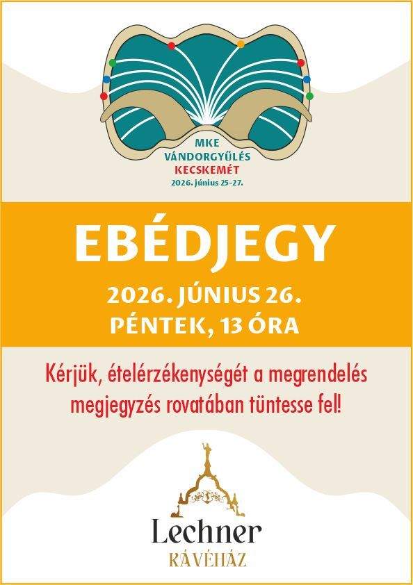 Ebédjegy 2026. június 25. péntek, 13 óra