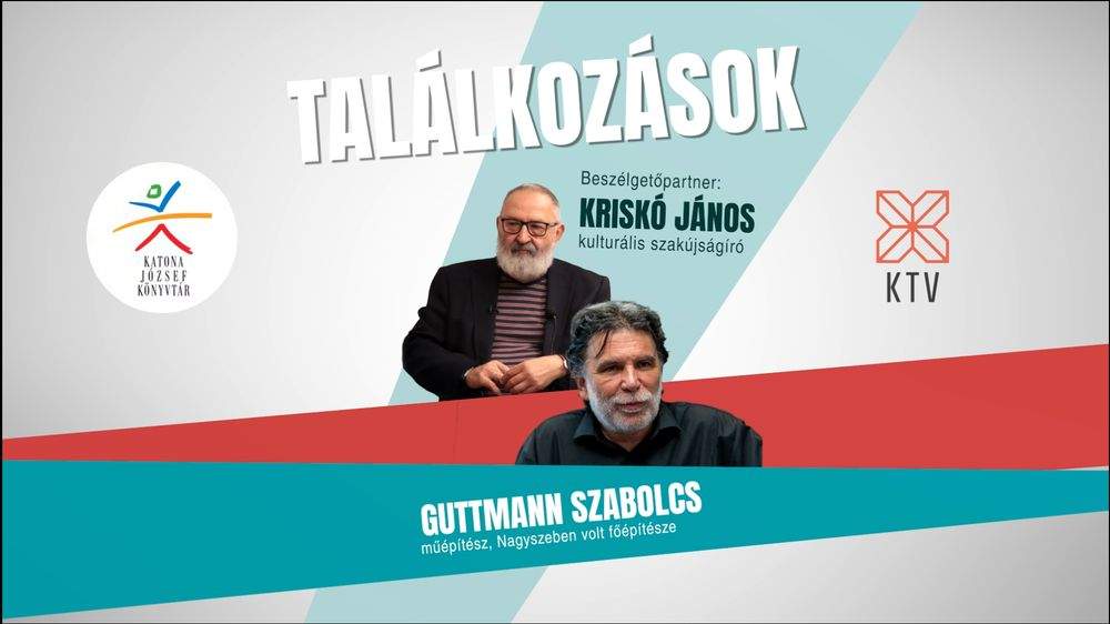 Találkozások - Guttmann Szabolcs műépítész, Nagyszeben volt főépítésze