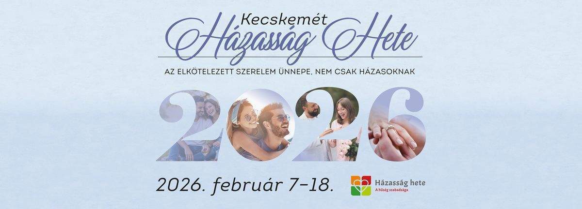 Házasság hete 2026 - Kecskemét