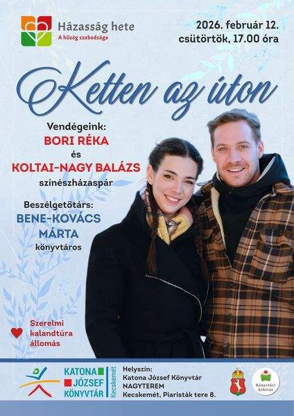 Ketten az úton - Bori Réka és Koltai-Nagy Balázs színészházaspár