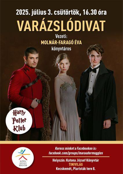 2025. július 3. csütörtök, 16.30 óra Harry Potter Klub Varázslódivat. Vezeti: Molnár-Faragó Éva könyvtáros