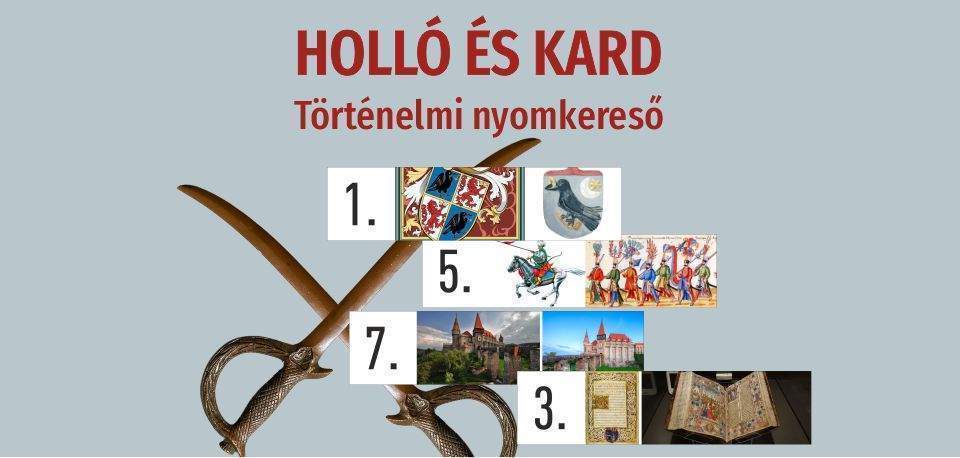 Holló és kard - történelmi nyomkereső