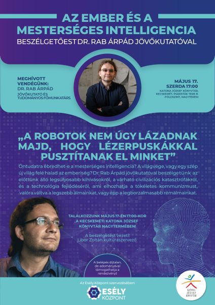 Az ember és a mesterséges intelligencia - beszélgetőest Dr. Rab Árpád jövőkutatóval