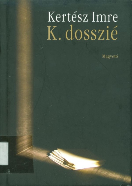 Kertész Imre K. dosszié