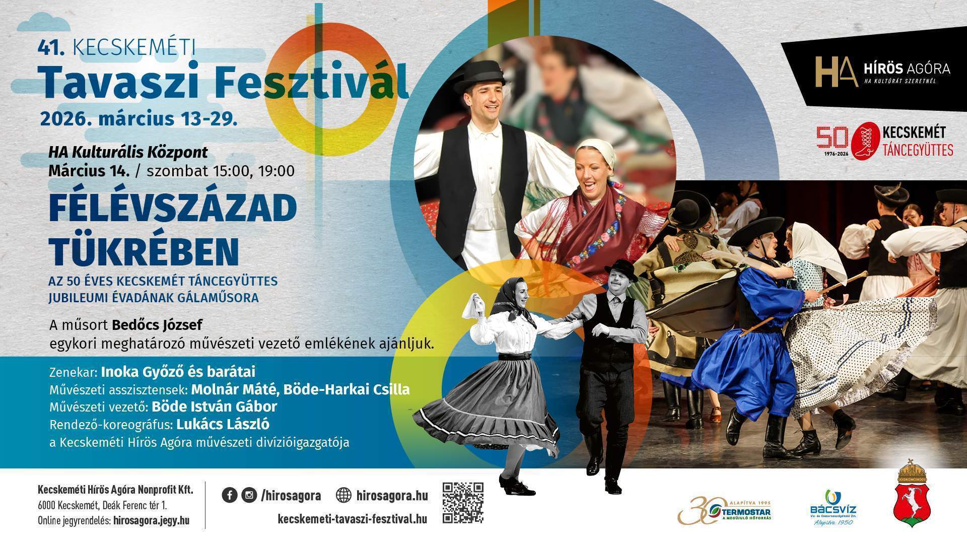 AZ 50 ÉVES KECSKEMÉT TÁNCEGYÜTTES JUBILEUMI ÉVADÁNAK GÁLAMŰSORA A Kecskemét Táncegyüttes a jubileumi évén belül 3 nagy műsort fog emlékül állítani az elmúlt 50 év tiszteletére. A Tavaszi Fesztivál programján belüli első alkalom az együttes fél évszázados történetében kiemelten az elmúlt 22 év alkotómunkáját állítja a középpontba. Az előadás Lukács László és Lukácsné Haránt Eszter művészeti vezetői irányítása alatt született meghatározó koreográfiákon, egészestés műsorokból kiemelt esszenciákon keresztül foglalja össze azt az alkotói ívet, amelyben a hagyománytisztelet, a hiteles forrásokra épülő néptánc és a korszerű színpadi gondolkodás egységbe rendeződik. Bemutatja azt a szellemiséget és pedagógiai munkát, amely generációkat nevelt táncos közösséggé az együttesen belül, miközben folyamatosan új tartalmakkal és formákkal gazdagította az együttes arculatát. A jubileumi est egyszerre visszatekintés és összegzés, amely méltóképpen állít emléket az elmúlt 22 év következetes, értékteremtő művészeti vezetői munkásságnak, valamint annak az alkotó közösségnek, amely e szellemiséget elkötelezettséggel képviselte az elmúlt 50 évben a város és a világ színpadain és azokon kívül. A műsorban fellép öt vendégegyüttes is: azoknak az időközben művészeti vezetővé lett egykori táncosoknak a csoportjai, akik valaha a Kecskemét Táncegyüttes tagjai voltak. Kiskőrös Néptáncegyüttes, Cegléd Táncegyüttes, Kurázsi Táncműhely, Kunság Táncegyüttes, Kecskeméti Kodály Iskola Néptánctanszaka, valamint közreműködik az Aurin leánykar is Durányik László vezetésével. A műsort Bedőcs József egykori meghatározó művészeti vezető emlékének ajánljuk. Zenekar: Inoka Győző és barátai Koreográfusok: Adler Írisz, Böde István Gábor, Böde-Harkai Csilla, Kádár Ignác, Kis István, Kis Demeter Erika, Ligetiné Csendom Erika, Lukácsné Haránt Eszter, Majer Tamás, Molnár Máté, Sikentáncz Szilveszter, Vincze Levente Művészeti asszisztensek: Lukácsné Haránt Eszter, Böde-Harkai Csilla, Molnár Máté Művészeti vezető: Böde István Gábor Rendező-koreográfus: Lukács László a táncegyüttes korábbi művészeti vezetője, a Kecskeméti Hírös Agóra művészeti divízióigazgatója, Népművészet Ifjú Mestere díjas, Magyar Arany Érdemkereszttel kitüntetett néptáncpedagógus, koreográfus Támogatók: Kulturális és Innovációs Minisztérium, Csoóri Sándor Alap, Kócs Ház Bau Kft., Kor-Fitting Kft., Fornetti Kft. Jegyár: 5900 Ft