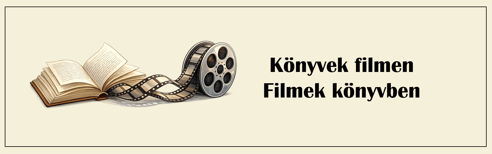 Könyvek filmen - Filmek könyvben