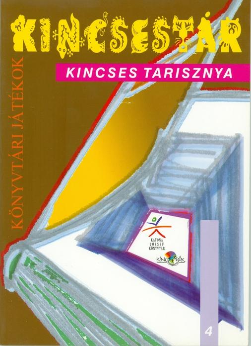 Kincsestár 4 - Kincses tarisznya