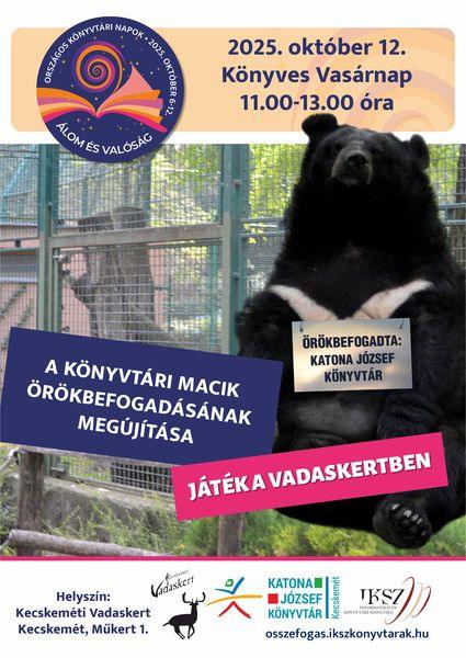 Országos Könyvtári Napok. 2025. október 12. Könyves Vasárnap 11.00-13.00 óra. A könyvtári macik örökbefogadásának megújítása és játék a Vadaskertben.