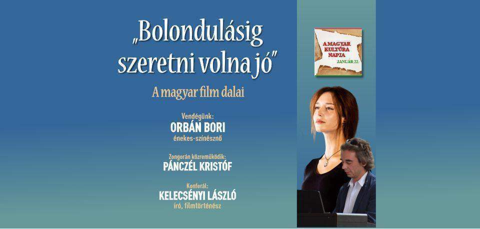 "Bolondulásig szeretni volna jó" - A magyar film dalai