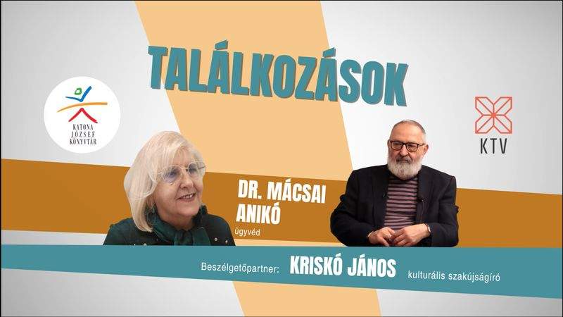 Találkozások - Dr. Mácsai Anikó ügyvéd