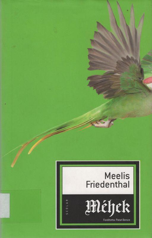 Meelis Friedenthal Méhek