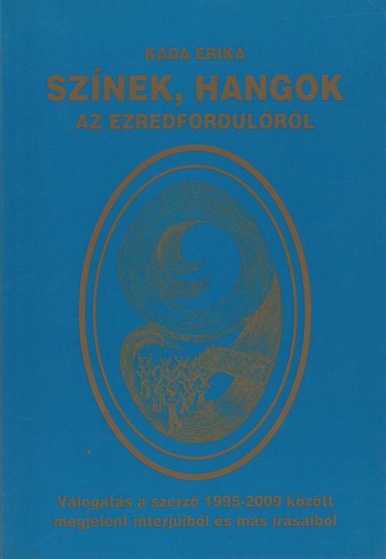 Színek, hangok az ezredfordulóról