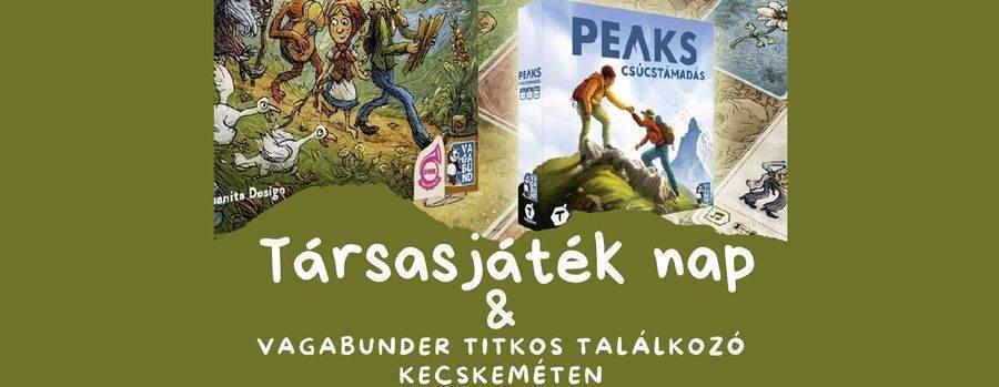 Társasjáték nap & vagabunder titkos találkozó Kecskeméten