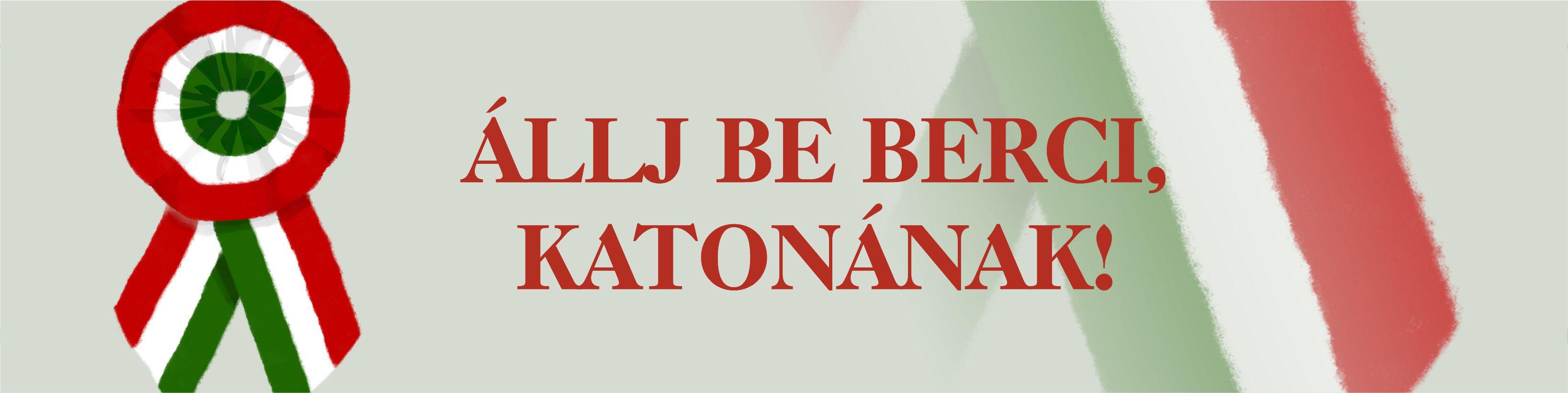 Állj be Berci, katonának!