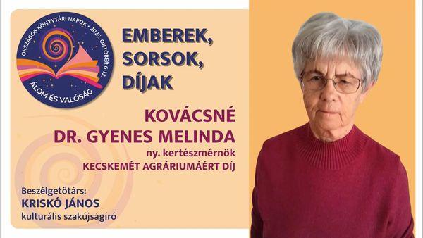 Emberek, sorsok, díjak - Kovácsné Dr. Gyenes Melinda