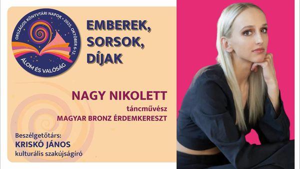 Emberek, sorsok, díjak - Nagy Nikolett