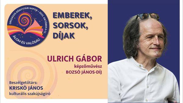 Emberek, sorsok, díjak - Ulrich Gábor