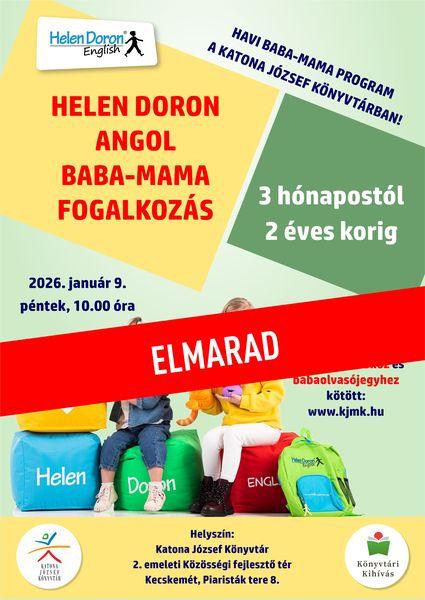 ELMARAD 2026. január 9. péntek 10.00 óra Helen Doron angol baba-mama foglalkozás Havi baba-mama program a Katona József Könyvtárban 3 hónapostól 2 éves korig A foglalkozás ingyenes, de regisztrációhoz és babaolvasójegyhez kötött: www.kjmk.hu Helyszín: Katona József Könyvtár - 2. emeleti Közösségi fejlesztő tér - Kecskemét, Piaristák tere 8. Könyvtári kihívás