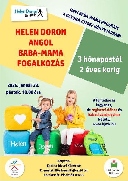 2026. január 23. péntek 10.00 óra Helen Doron angol baba-mama foglalkozás Havi baba-mama program a Katona József Könyvtárban 3 hónapostól 2 éves korig A foglalkozás ingyenes, de regisztrációhoz és babaolvasójegyhez kötött: www.kjmk.hu Helyszín: Katona József Könyvtár - 2. emeleti Közösségi fejlesztő tér - Kecskemét, Piaristák tere 8. Könyvtári kihívás