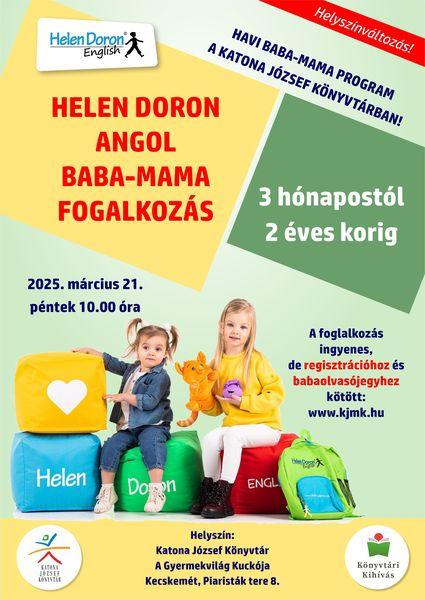 2025. március 21. péntek 10.00 óra Helen Doron angol baba-mama foglalkozás Havi baba-mama program a Katona József Könyvtárban 3 hónapostól 2 éves korig A foglalkozás ingyenes, de regisztrációhoz és babaolvasójegyhez kötött: www.kjmk.hu Helyszín: Katona József Könyvtár - Helyszínváltozás: A Gyermekvilág Kuckója - Kecskemét, Piaristák tere 8.