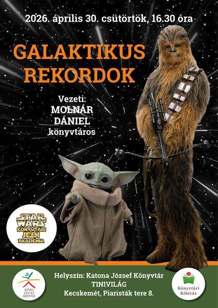 2025. április 24. csütörtök 16.30 óra Star Wars Könyvtári Jedi Akadémia Fantasztikus űrhajók Vezeti: Molnár Dániel könyvtáros Helyszín: Tinivilág