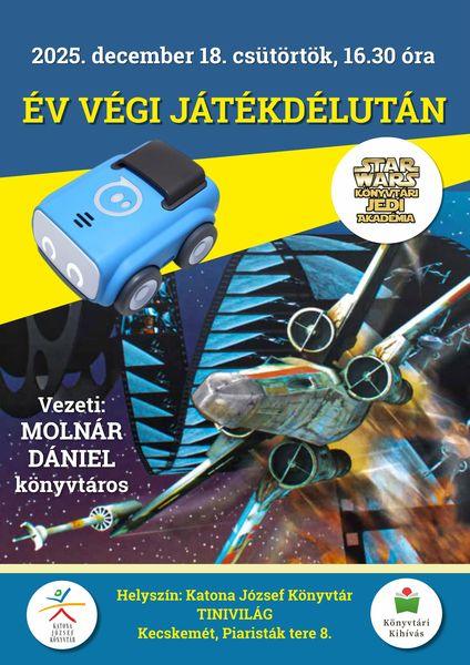 2025. december 18. csütörtök, 16.30 óra Star Wars Könyvtári Jedi Akadémia. Év végi játékdélután. Vezeti: Molnár Dániel könyvtáros Helyszín: Katona József Könyvtár Tinivilág Kecskemét, Piaristák tere 8.