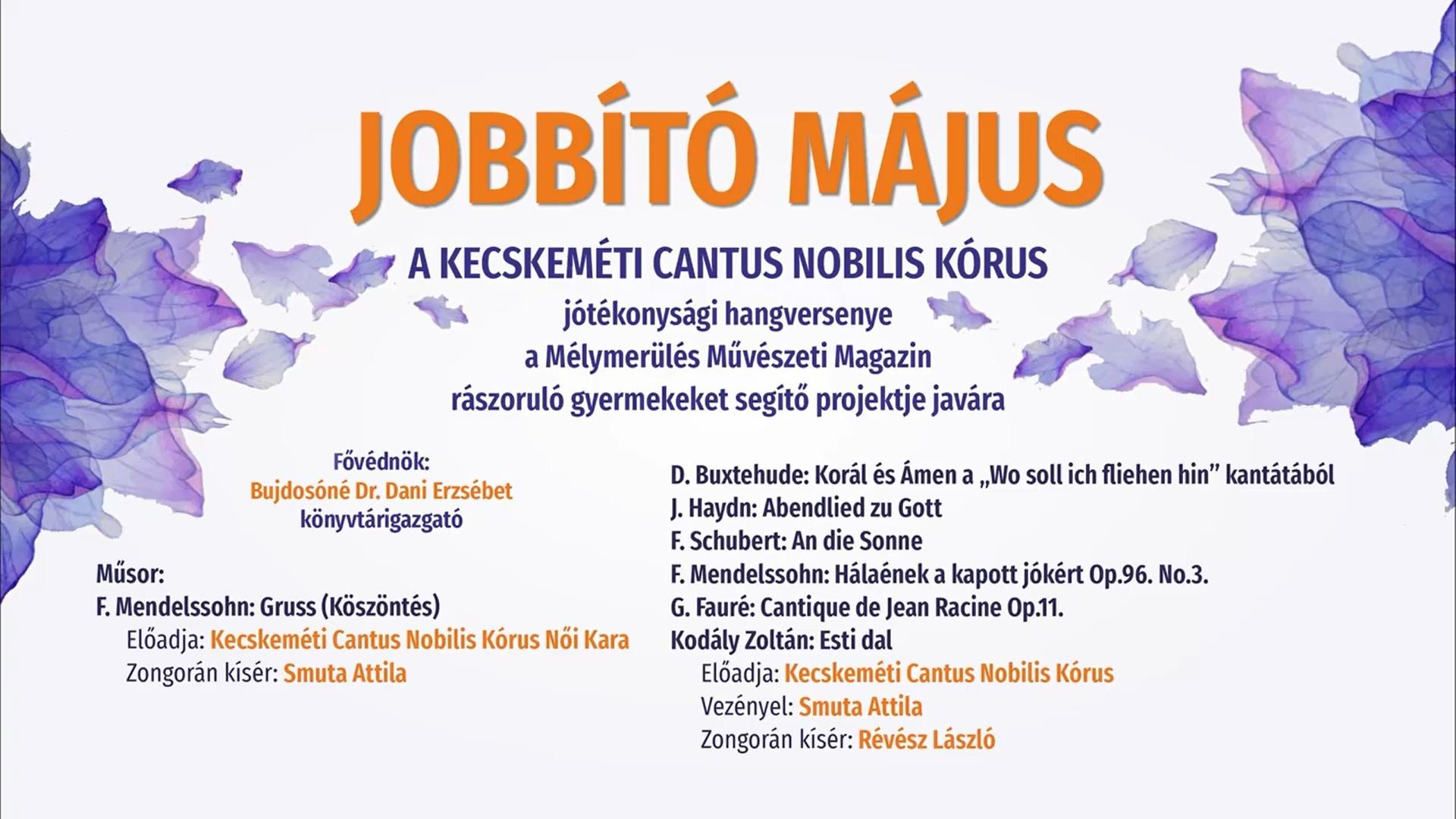 Jobbító május - A Kecskeméti Cantus Nobilis Kórus jótékonysági hangversenye