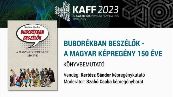 KAFF 2023 - Kertész Sándor: Buborékban beszélők - könyvbemutató