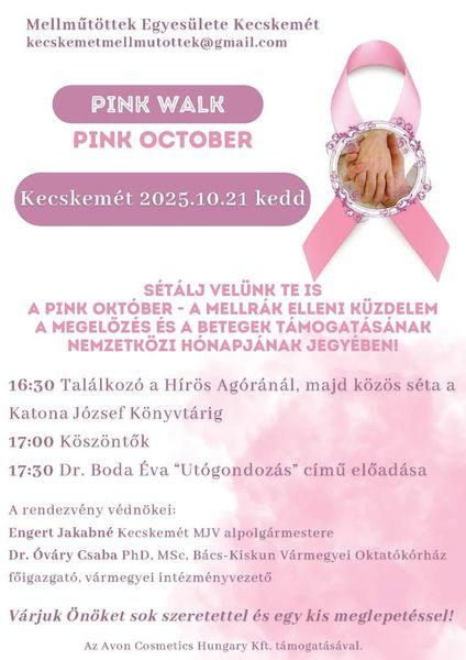 Mellműtöttek Egyesülete Kecskemét. Pink walk, pink october. Kecskemét 2025.10.21. kedd. Sétálj velünk Te is a pink október - a mellrák elleni küzdelem, a megelőzés és a betegek támogatásának nemzetközi hónapjának jegyében! 16.30 Találkozó a Hírös Agóránál, majd közös séta a Katona József Könyvtárig. 17.00 Köszöntők. 17.30 Dr. Boda Éva "Utógondozás" című előadása. A rendezvény védnökei: Engert Jakabné Kecskemét MJV alpolgármestere. Dr. Óváry Csaba PhD, MSc, Bács-Kiskun Vármegyei Oktatókórház főigazgató, vármegyei intézményvezető. Várjuk Önöket sok szeretettel és egy kis meglepetéssel! Az Avon Cosmetics Hungary Kft. támogatásával.